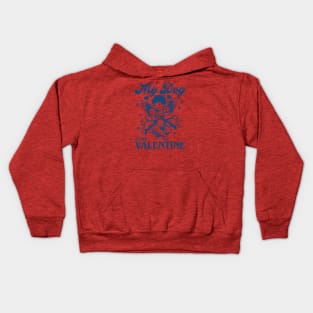 my dog is my valentine Kids Hoodie